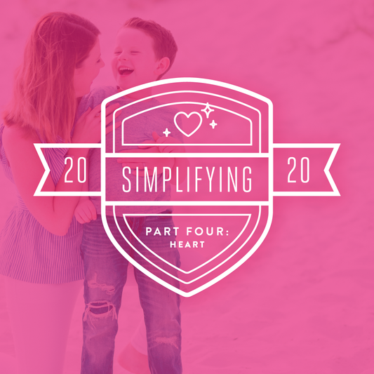 Simplifying 2020: Part 4 - Heart