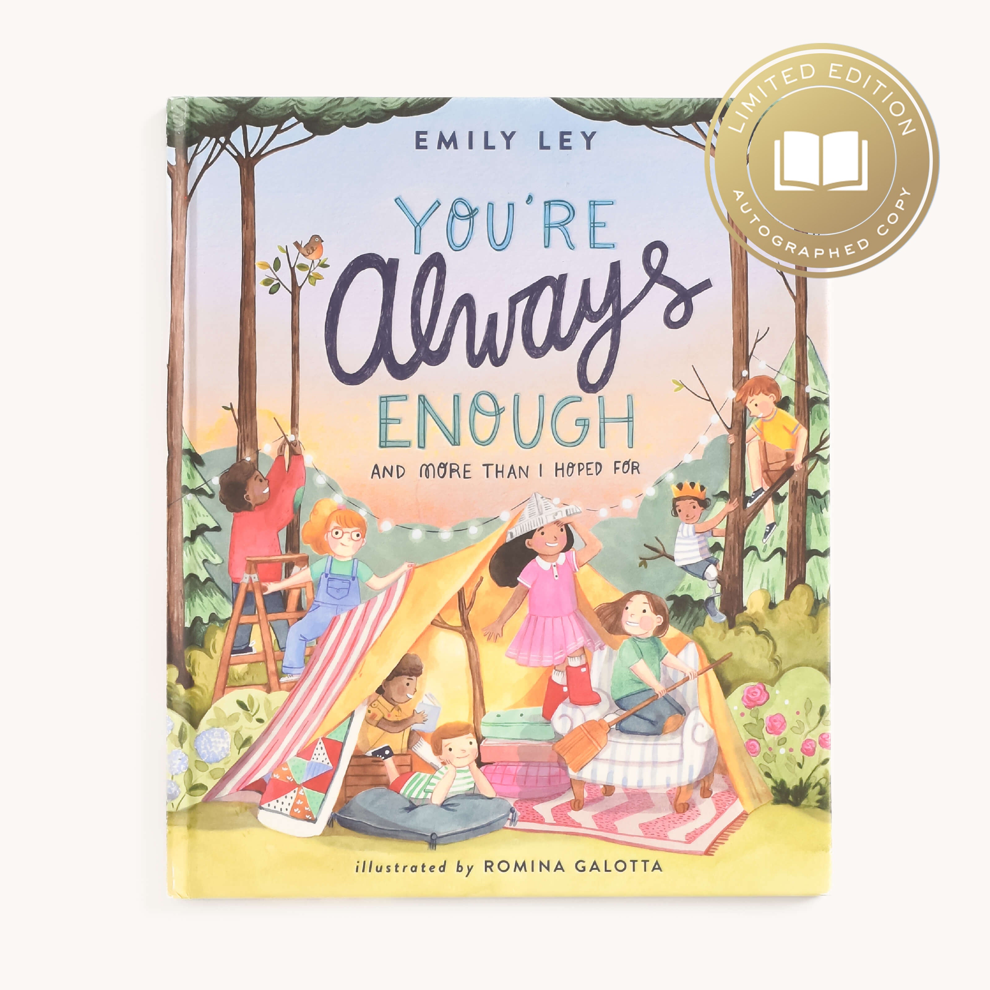 The childrens book Youre Always Enough - Signed Copy by Simplified, beautifully illustrated by Romina Galotta and written by Emily Ley, promotes self-esteem with outdoor play themes. A gold sticker marks it as a Limited Edition Autographed Copy.